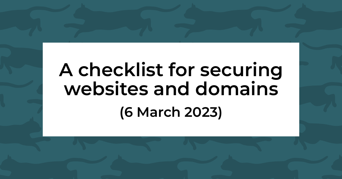 A checklist for securing websites and domains - Cat physics